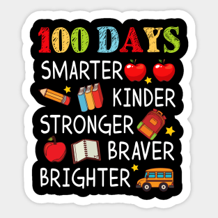 100 Days Smarter Kinder Stronger Brighter 100 Days Of School Teacher Sticker